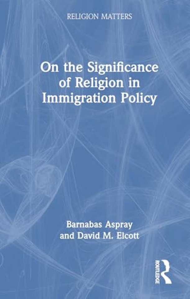 On the Significance of Religion in Immigration Policy