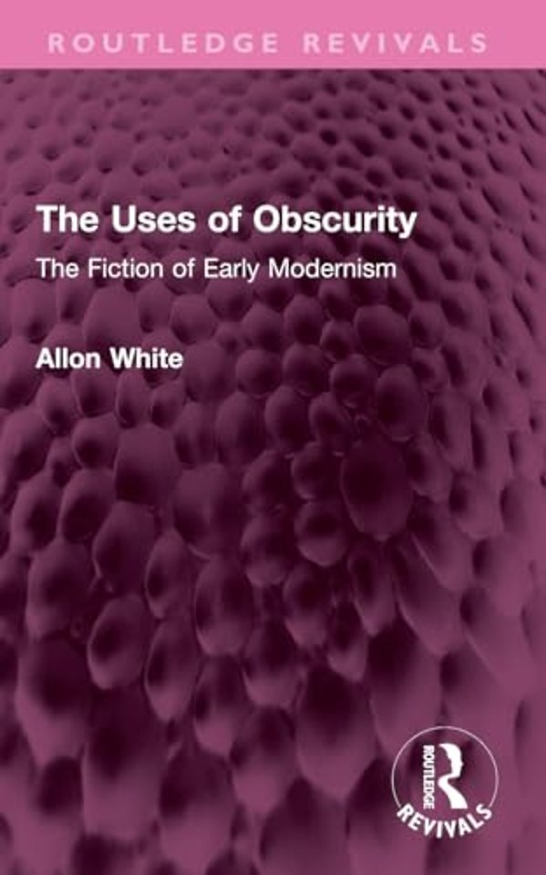 The Uses of Obscurity