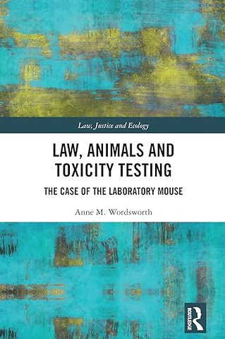Law, Animals and Toxicity Testing