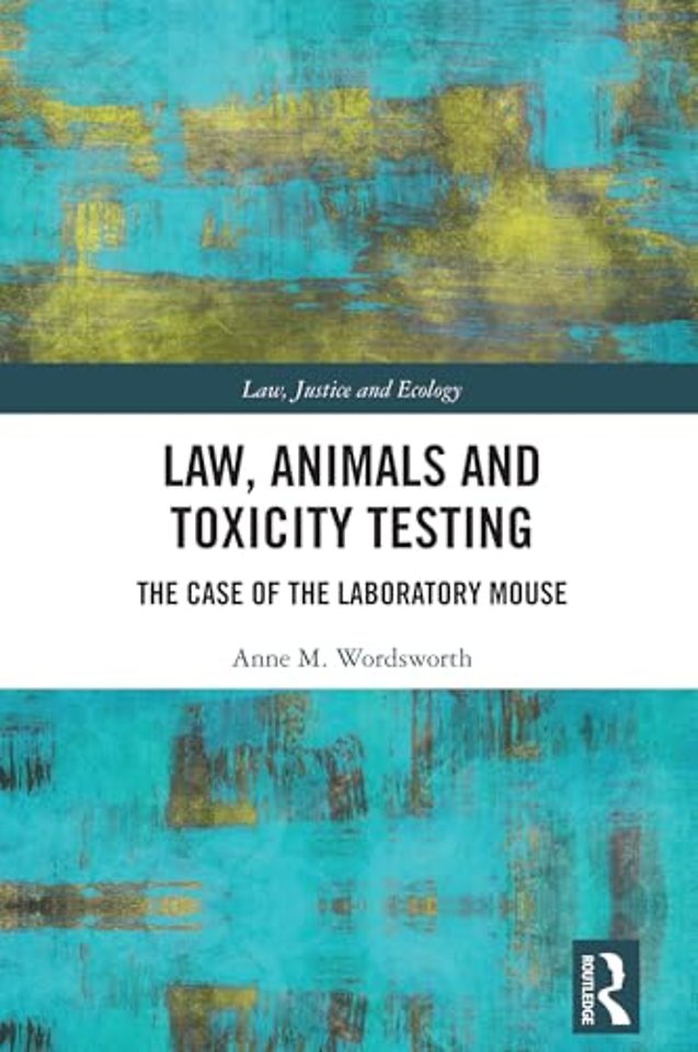 Law, Animals and Toxicity Testing