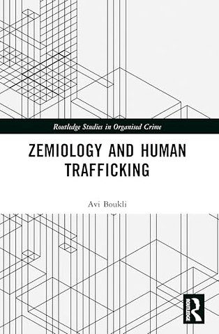 Zemiology and Human Trafficking