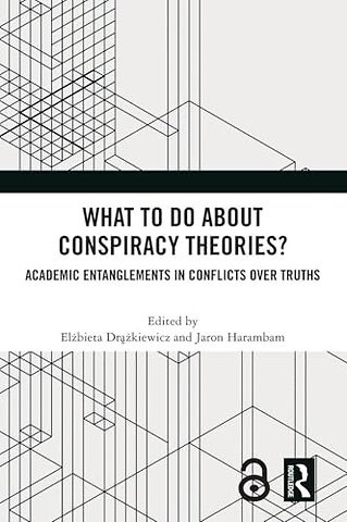 What To Do About Conspiracy Theories?