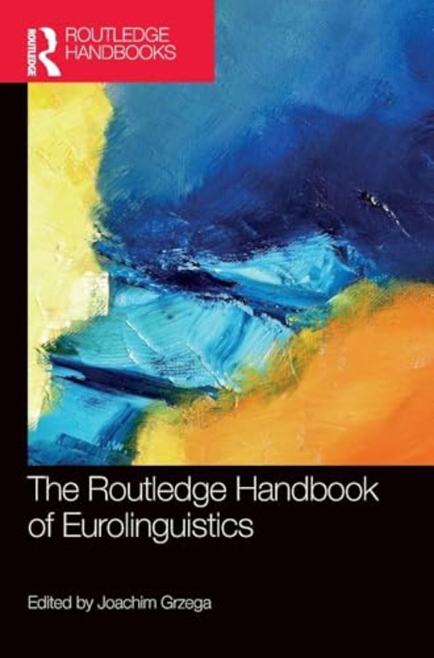 The Routledge Handbook of Eurolinguistics