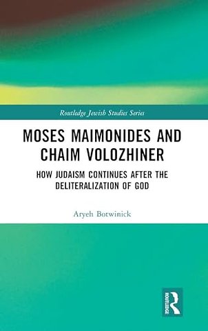 Moses Maimonides and Chaim Volozhiner