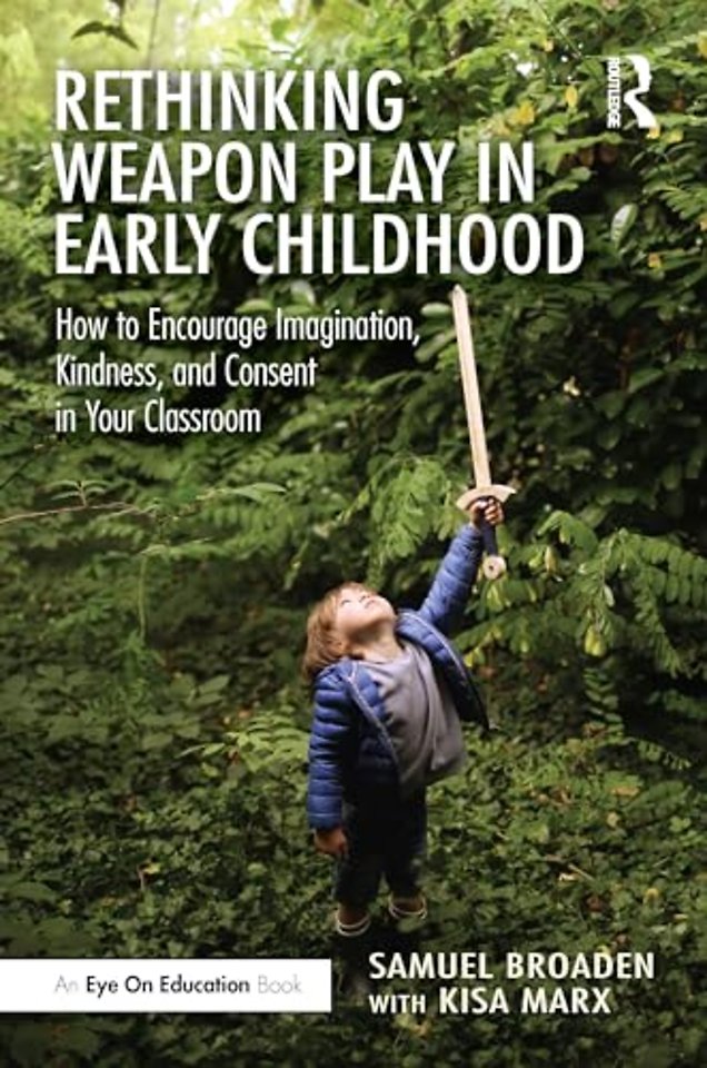 Rethinking Weapon Play in Early Childhood