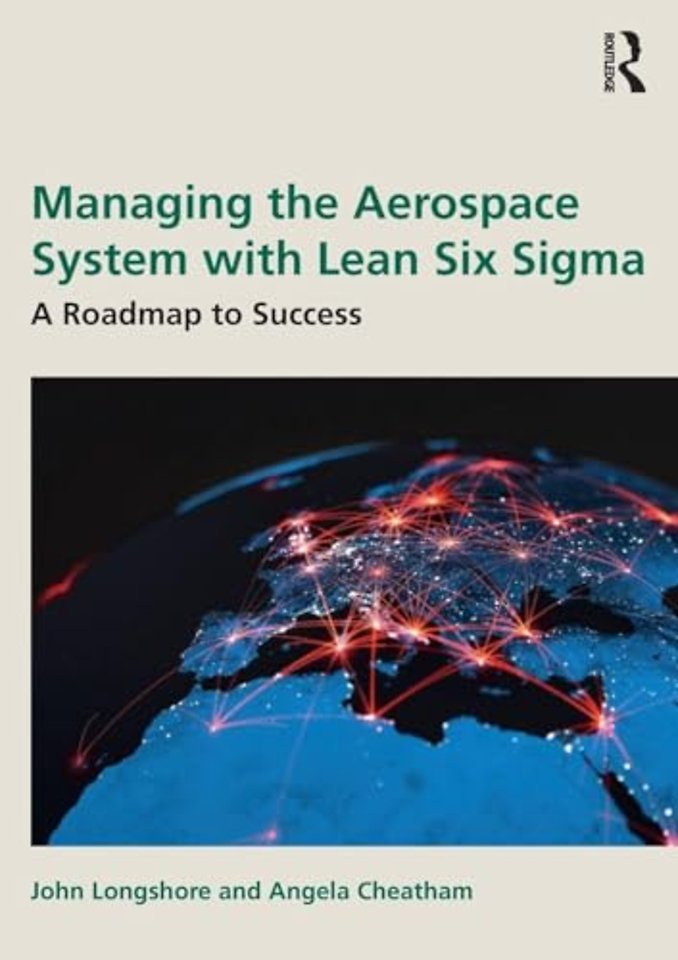 Managing the Aerospace System with Lean Six Sigma