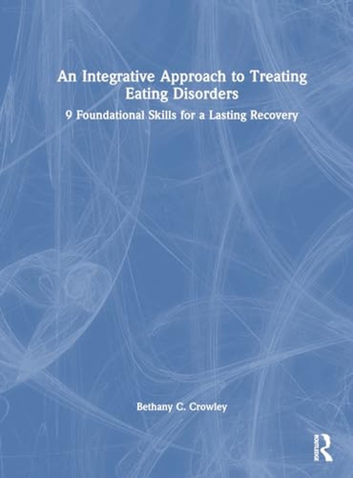 An Integrative Approach to Treating Eating Disorders