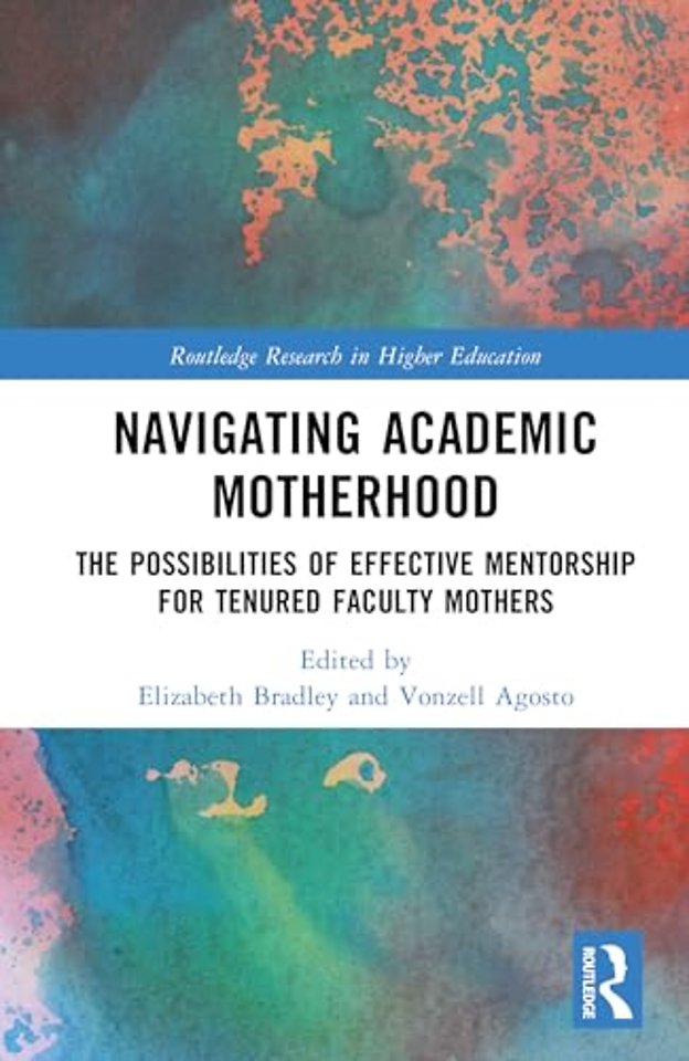 Navigating Academic Motherhood