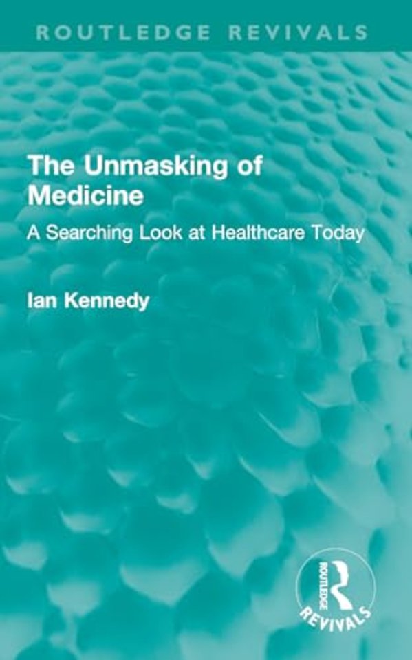 The Unmasking of Medicine