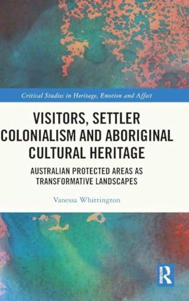 Visitors, Settler Colonialism and Aboriginal Cultural Heritage