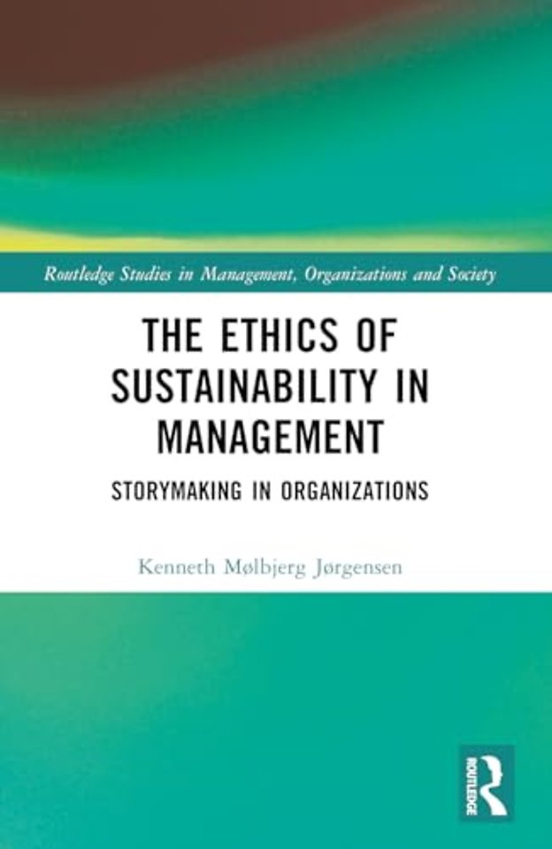 The Ethics of Sustainability in Management