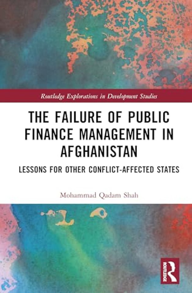 The Failure of Public Finance Management in Afghanistan