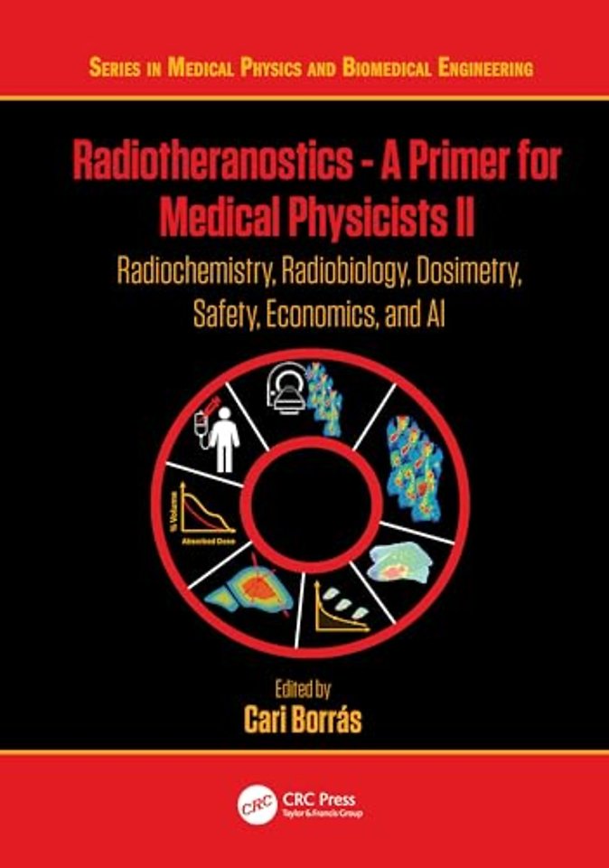 Radiotheranostics - A Primer for Medical Physicists II