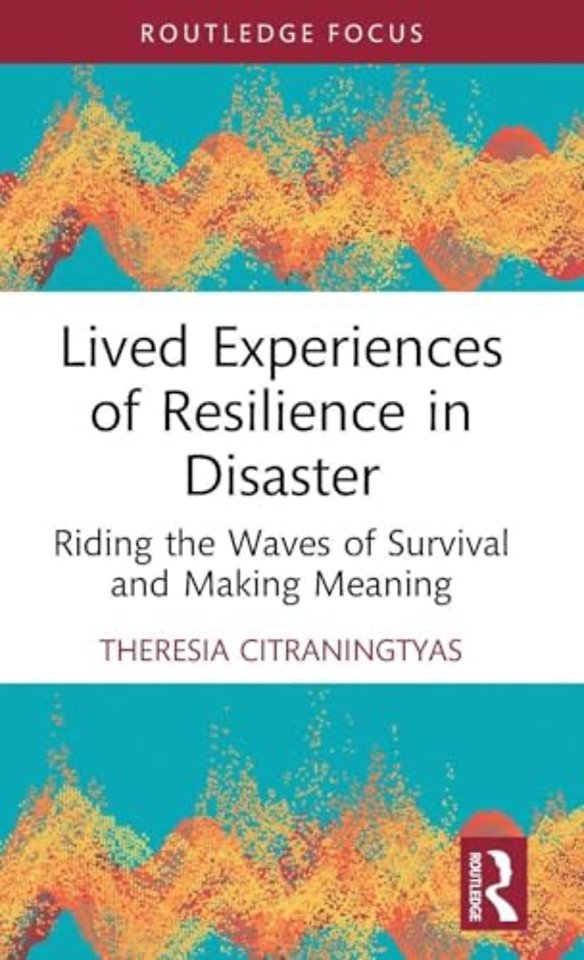 Lived Experiences of Resilience in Disaster