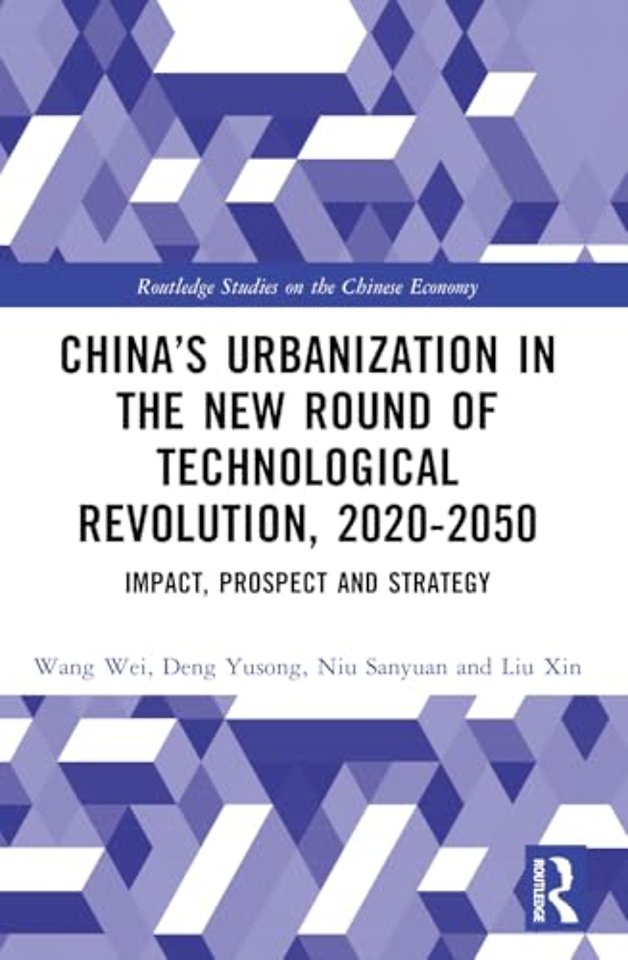 China’s Urbanization in the New Round of Technological Revolution, 2020-2050