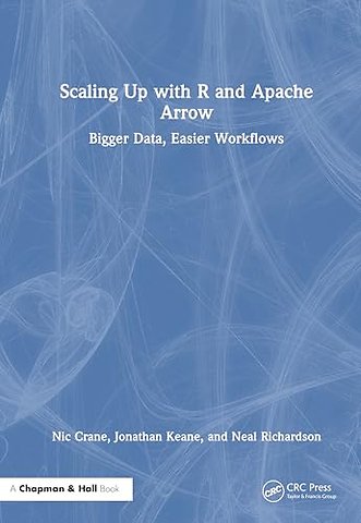 Scaling Up with R and Apache Arrow