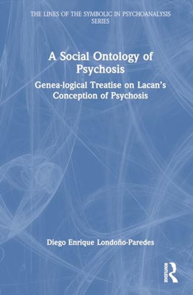 A Social Ontology of Psychosis