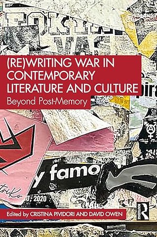 (Re)Writing War in Contemporary Literature and Culture