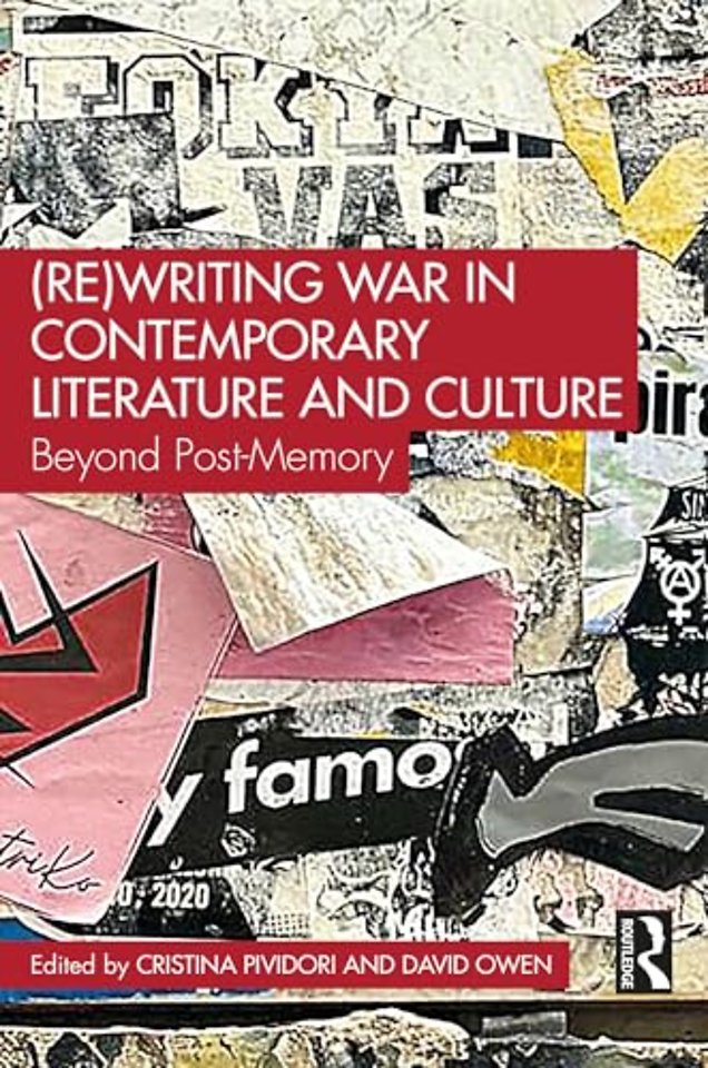 (Re)Writing War in Contemporary Literature and Culture