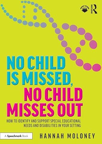No Child is Missed, No Child Misses Out
