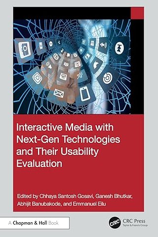 Interactive Media with Next-Gen Technologies and Their Usability Evaluation