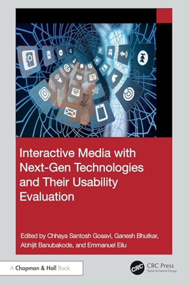 Interactive Media with Next-Gen Technologies and Their Usability Evaluation