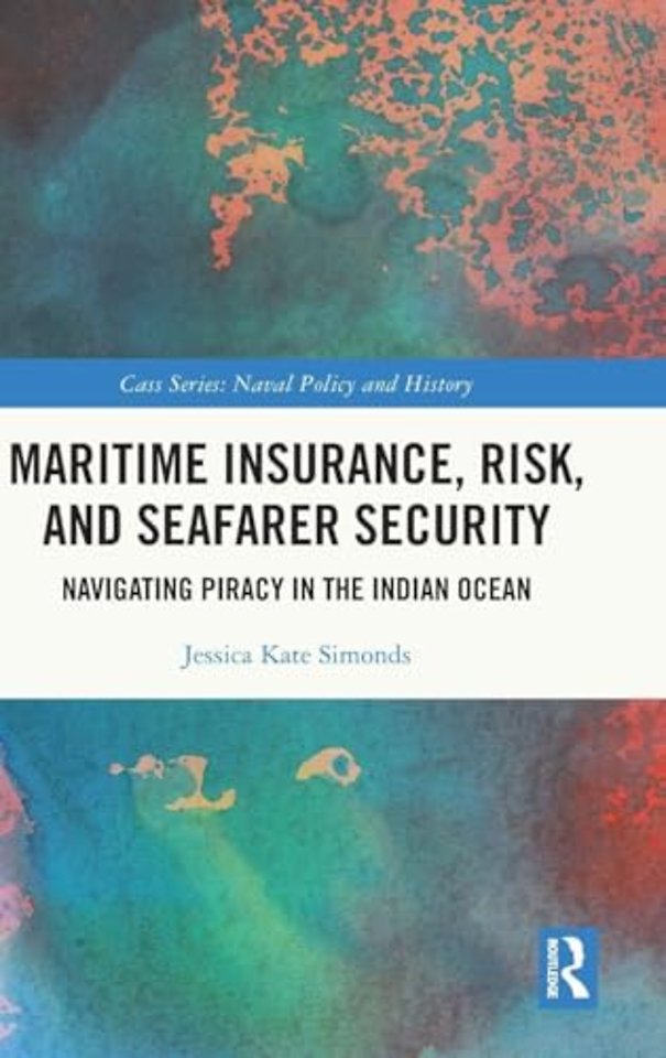 Maritime Insurance, Risk, and Seafarer Security
