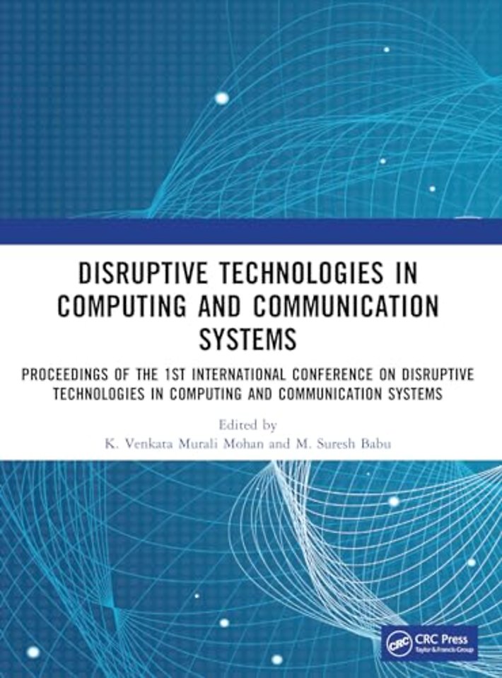 Disruptive technologies in Computing and Communication Systems