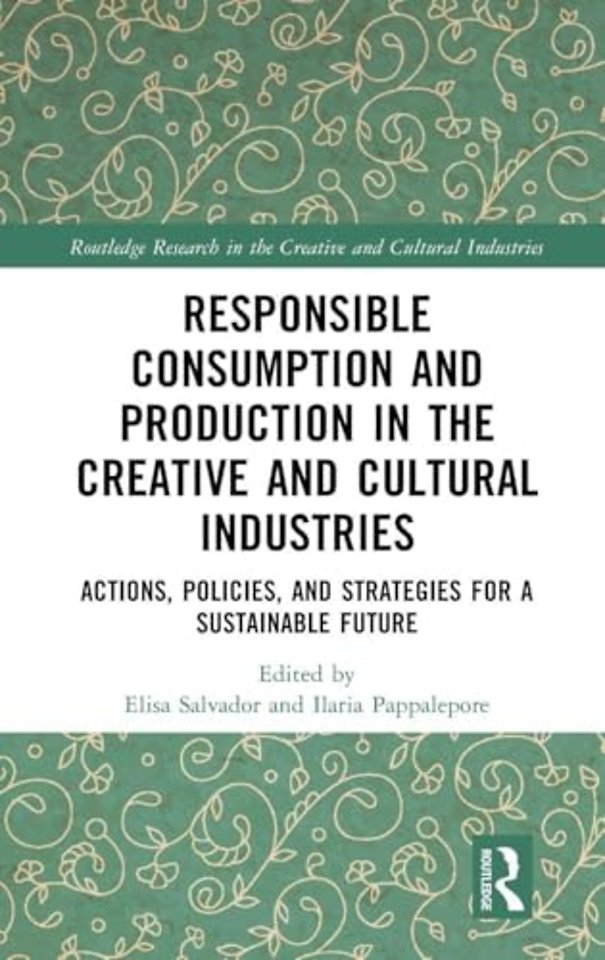 Responsible Consumption and Production in the Creative and Cultural Industries