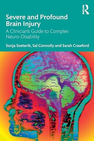 Severe and Profound Brain Injury