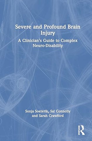 Severe and Profound Brain Injury