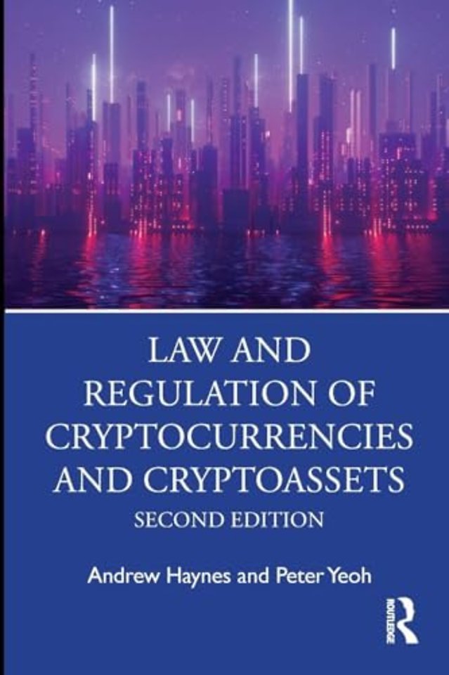 Law and Regulation of Cryptocurrencies and Cryptoassets
