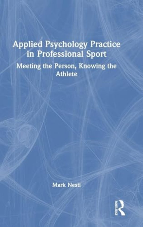 Applied Psychology Practice in Professional Sport