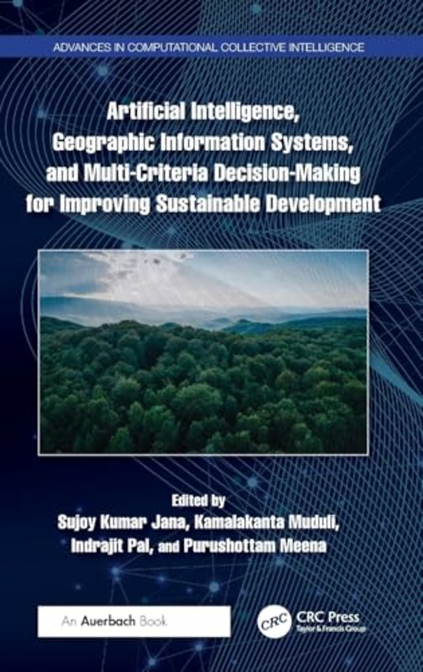 Artificial Intelligence, Geographic Information Systems, and Multi-Criteria Decision-Making for Improving Sustainable Development