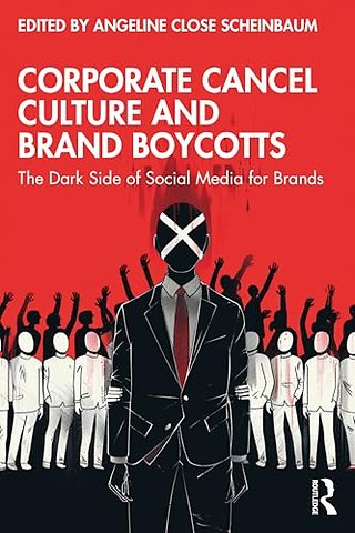 Corporate Cancel Culture and Brand Boycotts