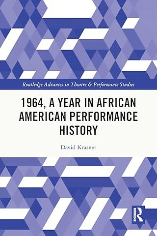 1964, A Year in African American Performance History