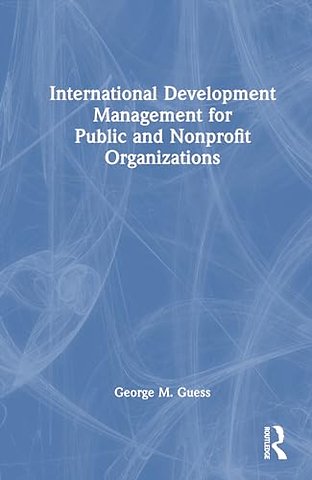 International Development Management for Public and Nonprofit Organizations