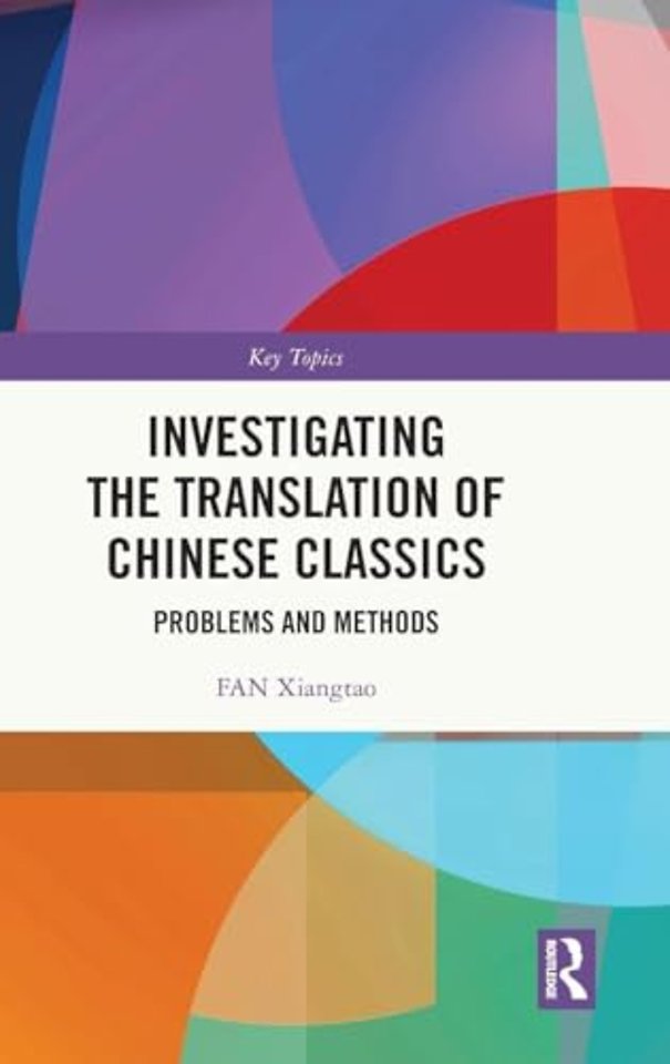 Investigating the Translation of Chinese Classics