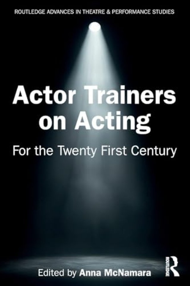 Actor Trainers on Acting