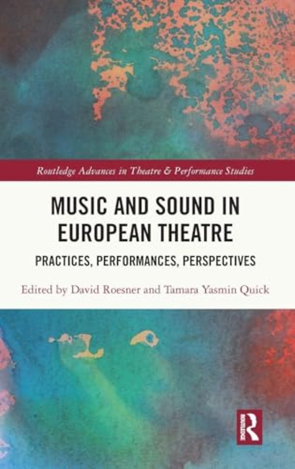 Music and Sound in European Theatre