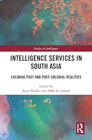 Intelligence Services in South Asia