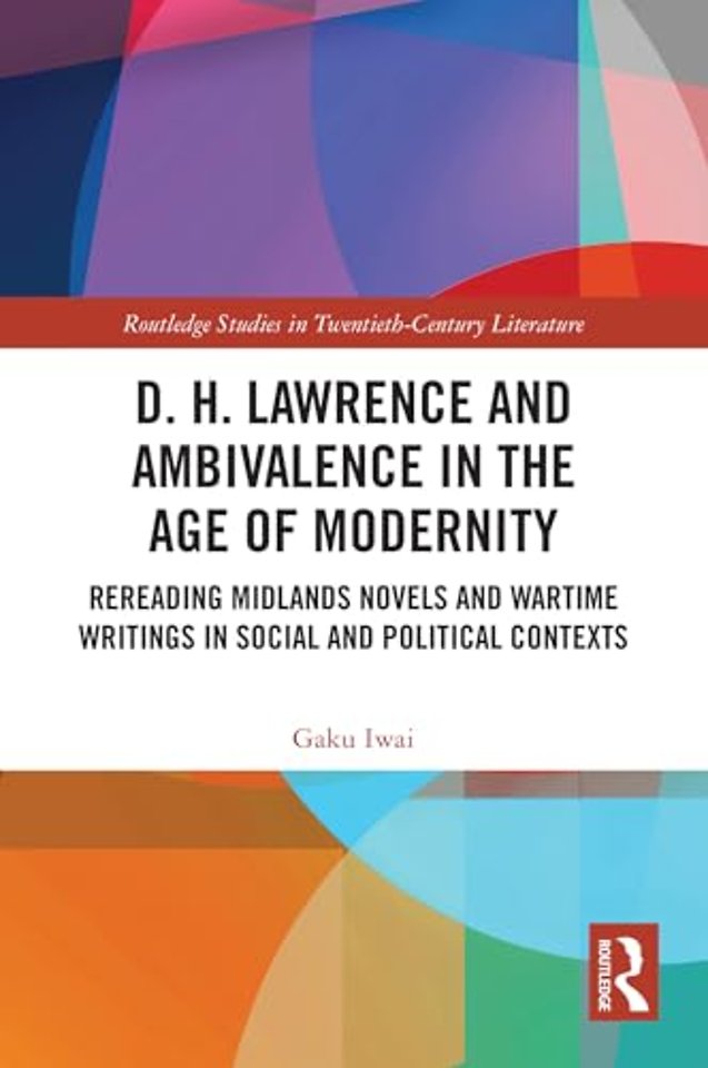 D. H. Lawrence and Ambivalence in the Age of Modernity