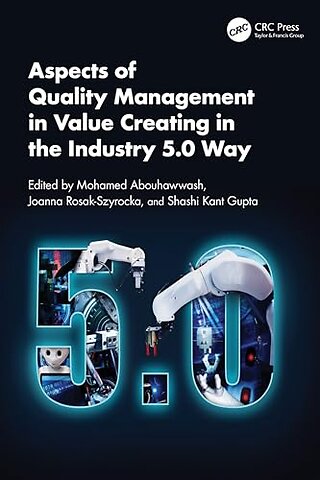 Aspects of Quality Management in Value Creating in the Industry 5.0 Way