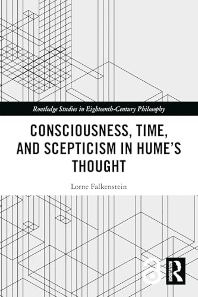 Consciousness, Time, and Scepticism in Hume’s Thought