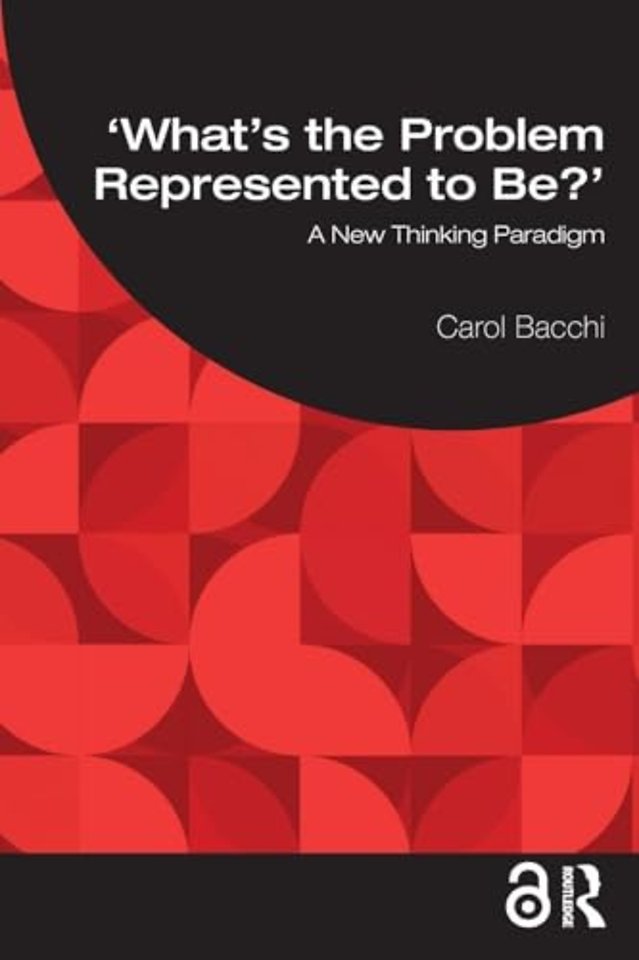 What's the Problem Represented to Be?