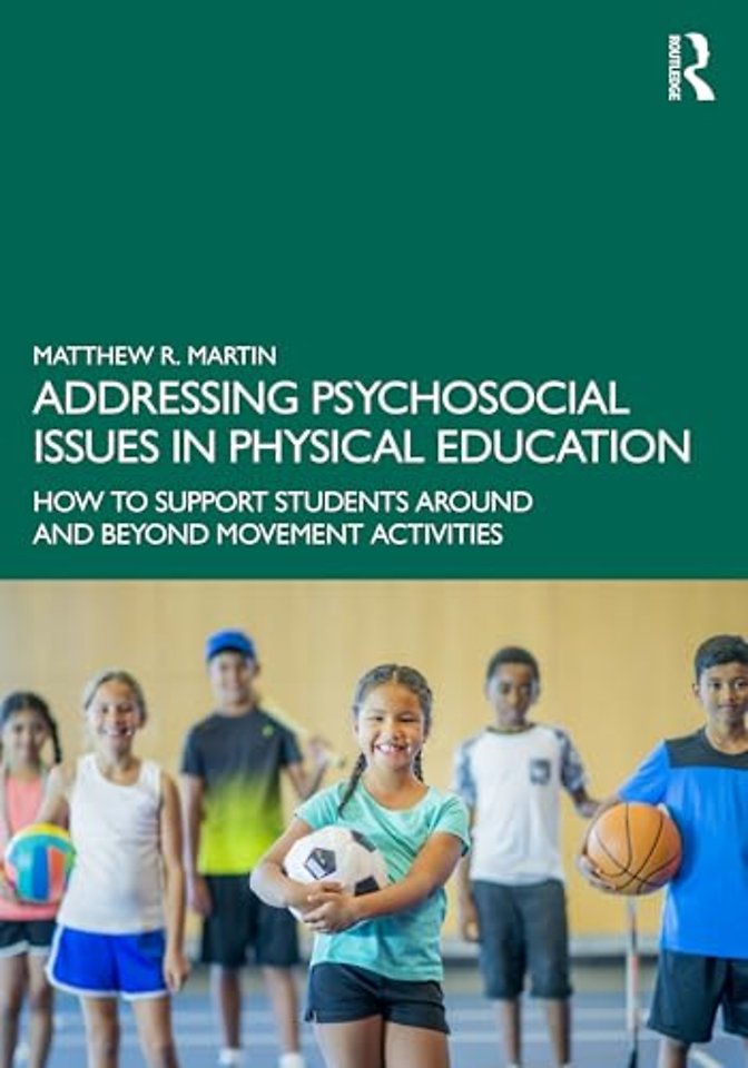 Addressing Psychosocial Issues in Physical Education