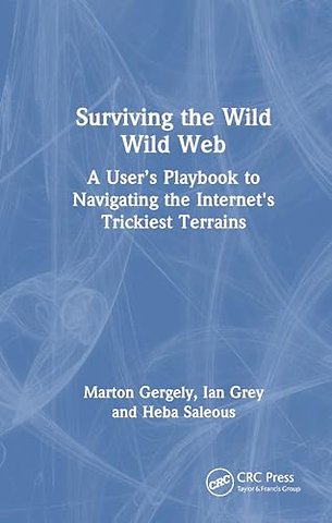 Surviving the Wild Wild Web