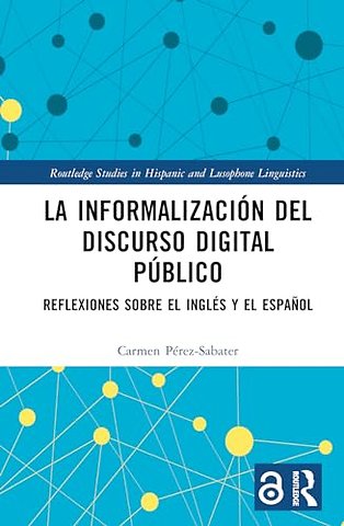 La informalizacion del discurso digital publico