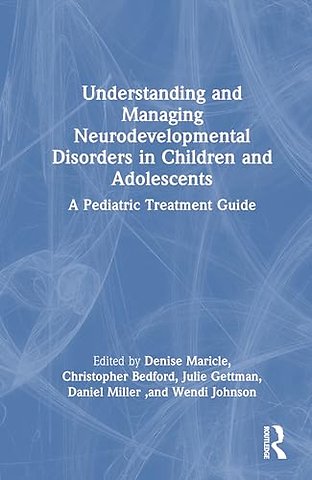 Understanding and Managing Neurodevelopmental Disorders in Children and Adolescents