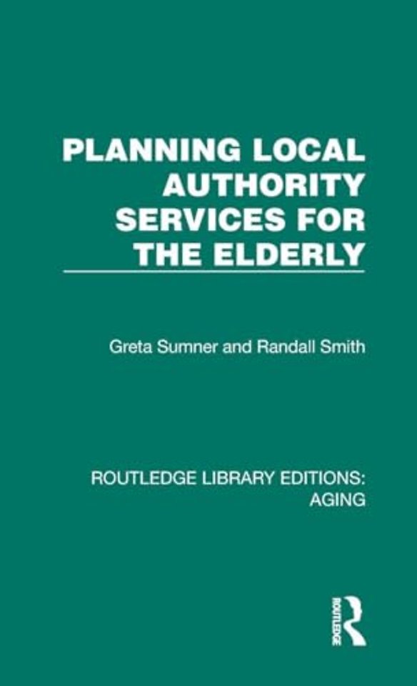 Planning Local Authority Services for the Elderly